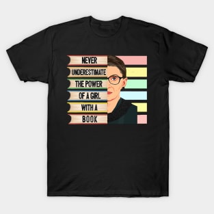 Feminist Ruth Bader Ginsburg RBG Quote Girl With Book Women T-Shirt